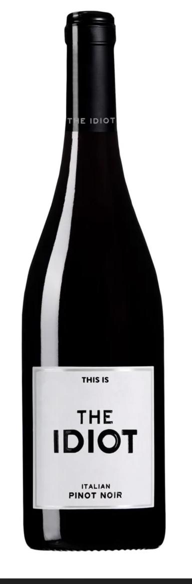 This is the idiot Pinot Noir